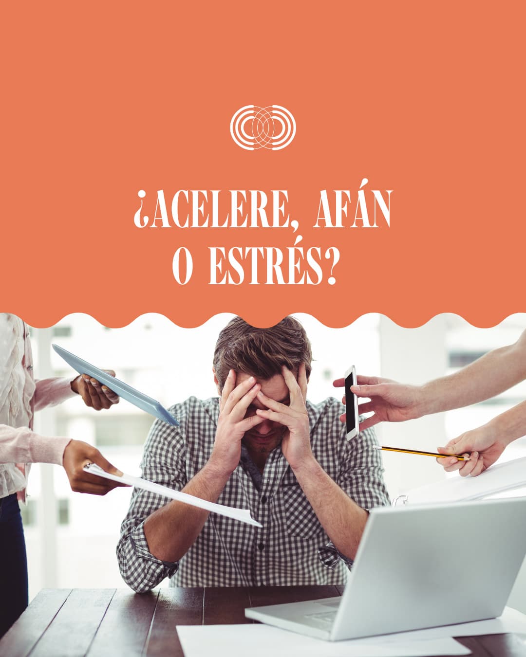 ¿Acelere, afán o estrés?