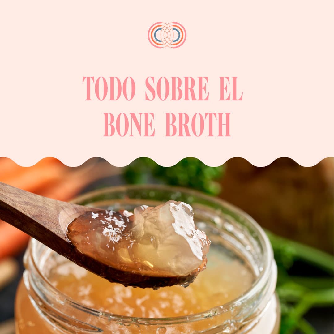 Todo sobre el Bone Broth