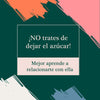NO trates de dejar el azúcar, mejor aprende a relacionarte con ella. - Beinnergy