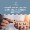 ¿Por qué sentimos emociones y cómo influyen en nuestra alimentación? - Beinnergy