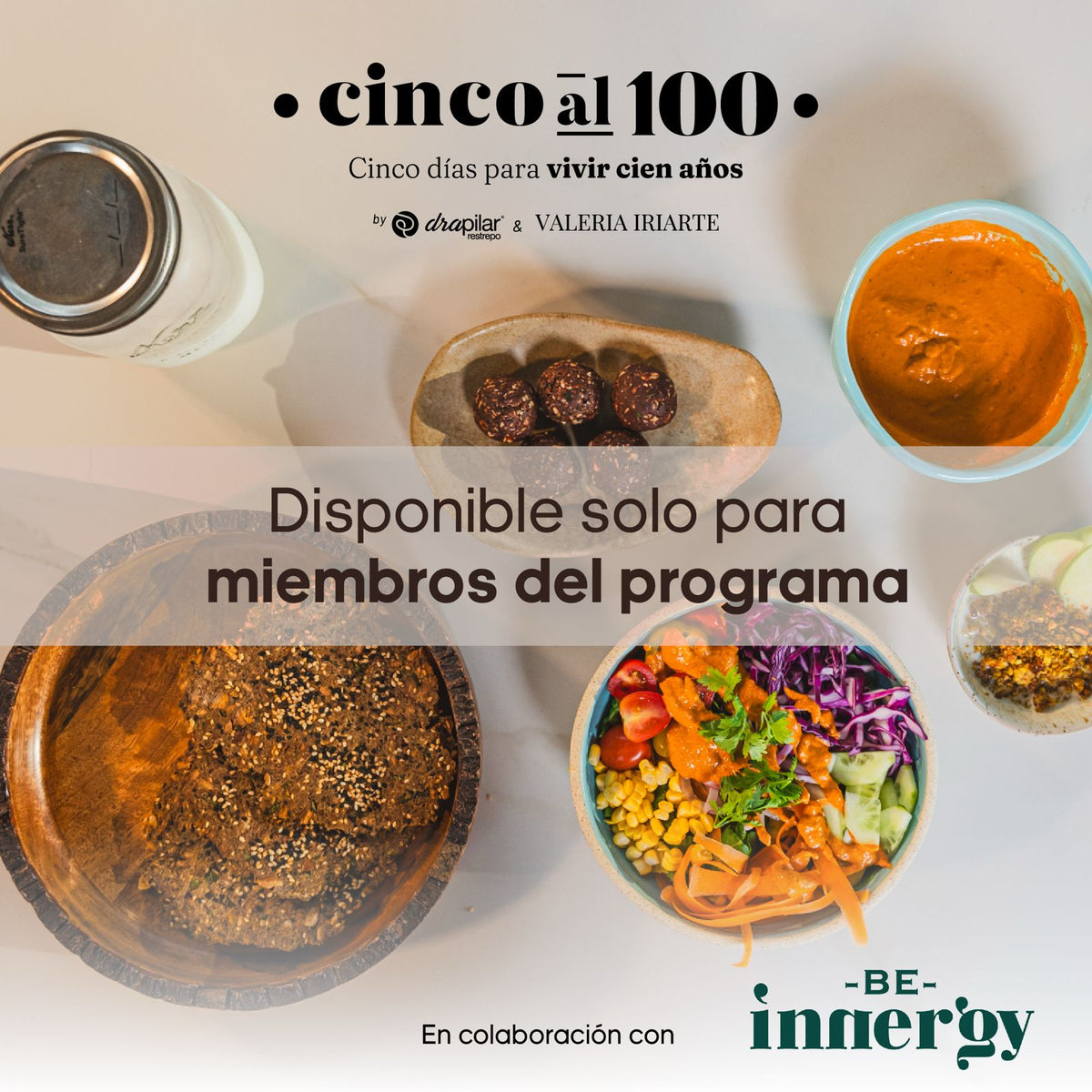 Tu menú “Cinco al 100”, preparado por Beinnergy - Beinnergy